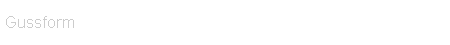 Gussform