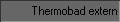 Thermobad extern